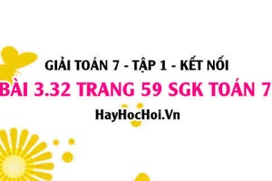 Giải bài 3.32 trang 59 Toán 7 Tập 1 SGK Kết nối tri thức